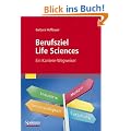 Berufsziel Life Sciences: Ein Karriere-Wegweiser