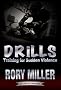 Drills: Training For Sudden Violence (A Chiron Manual)