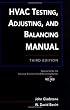 HVAC Testing, Adjusting, and Balancing Field Manual