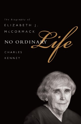 No Ordinary Life: The Biography of Elizabeth J. McCormack