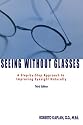 Seeing Without Glasses: A Step-By-Step Approach To Improving Eyesight Naturally
