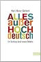 Alles au�er Hochdeutsch