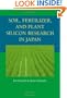 Soil, Fertilizer, and Plant Silicon Research in Japan