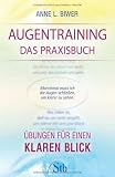 Produkt-Bild: Augentraining - das Praxisbuch: &Uuml;bungen f&uuml;r einen klaren Blick
