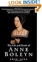 The Life and Death of Anne Boleyn: The Most Happy