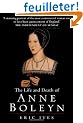 The Life And Death of Anne Boleyn: The Most Happy