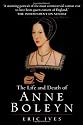 The Life and Death of Anne Boleyn: The Most Happy