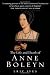 The
Life
and
Death
of
Anne
Boleyn:
The
Most
Happy