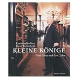 Kleine K&ouml;nige - &Uuml;ber Leute und ihre L&auml;den - Ernestine Stadler, Frank Taubenheim