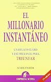 El Millonario Instantaneo (Spanish Edition)
