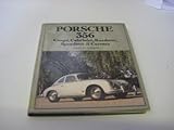 Porsche 356 : Coupé, Cabriolet, Roadster, Speedster & Carrera