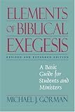 Elements of Biblical Exegesis: A Basic Guide for Students and Ministers