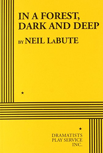 In a Forest, Dark and Deep