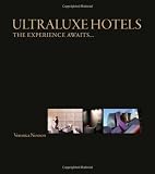 UltraLuxe Hotels: The experience awaits...