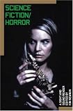 Science Fiction / Horror: A Sight and Sound Reader (BFI Sight & Sound Reader)
