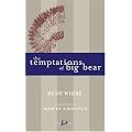 The Temptations of Big Bear