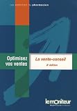 Optimisez vos ventes : La vente-conseil