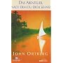 Das Abenteuer, nach dem du dich sehnst. Wer auf dem Wasser gehen will, muss aus dem Boot steigen