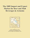 The 2009 Import and Export Market for Beer and Malt Beverages in Armenia
