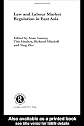 Law and Labour Market Regulation in East Asia (Routledge Studies in the Growth Economies of Asia)