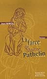 La farce du ma�tre Pathelin