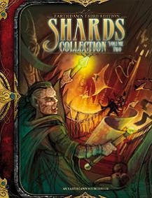 Earthdawn RPG 3rd Edition: Shards Collection Volume 2