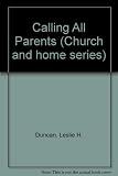 Calling all parents