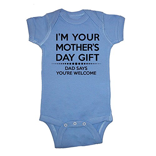 LOL Baby! Happy Mother's Day Dad Says You're Welcome Baby Bodysuit (Carolina Blue, 6 Months)