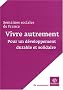 Vivre autrement : Pour un d�veloppement durable et solidaire