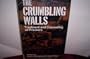 CRUMBLING WALLS