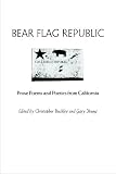 Search : Bear Flag Republic: Prose Poems and Poetics from California