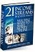 21 INCOME STREAMS.... MULTIPLE WAYS TO MAKE MONEY ONLINE...