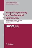 Integer Programming and Combinatorial Optimization: 14th International Conference, IPCO 2010, Lausanne, Switzerland, June 9-11, 2010, Proceedings ... Computer Science and General Issues)