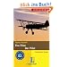 The Pilot / Der Pilot: Historischer Roman. Niveau B2