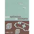 Savoir optimiser un sc�nario