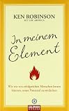 Image of In meinem Element: Wie wir von erfolgreichen Menschen lernen können, unser Potenzial zu entdecken