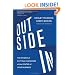 Outside In: The Power of Putting Customers at the Center of Your Business