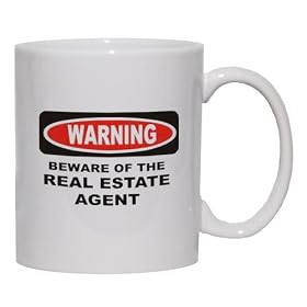 BEWARE OF THE REAL ESTATE AGENT Mug for Coffee / Hot Beverage (choice of sizes and colors)