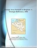 Storage Area Network in Belgium: A Strategic Reference, 2006