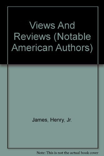 Views And Reviews (Notable American Authors)