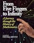 From Five Fingers to Infinity: A Journey Through the History of   Mathematics