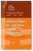Cellulose Fibers: Bio- and Nano-Polymer Composites: Green Chemistry and Technology