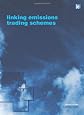 Linking Emissions Trading Schemes (Climate Policy Series)
