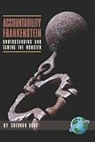 Accountability Frankenstein: Understanding and Taming the Monster (PB)
