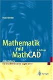 Produkt-Bild: Mathematik mit Mathcad: Arbeitsbuch f&uuml;r Studenten, Ingenieure und Naturwissenschaftler