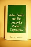 Adam Smith and his legacy for modern capitalism