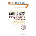 Projekte der Hoffnung: Der Alternative Nobelpreis: Ausblicke auf eine andere Globalisierung