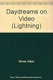 Daydreams on video