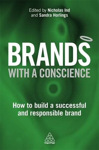 Brands With a Conscience: How to Build a Successful and Responsible Brand