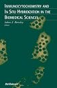 Immunocytochemistry and In Situ Hybridization in the Biomedical Sciences